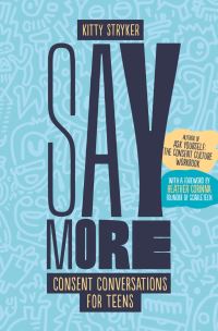 Book Cover for Say More by Kitty Stryker, Heather Corinna