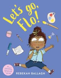 Book Cover for Let's Go, Flo! by Rebekah Ballagh
