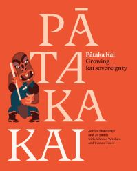Book Cover for Pataka Kai by Jessica Hutchings, Jo Smith, Yvonne Taura