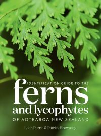 Book Cover for Identification Guide to the Ferns and Lycophytes of Aotearoa New Zealand by Leon Perrie, Patrick Brownsey