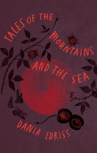 Book Cover for Tales of the Mountain and the Sea by Dania Idriss