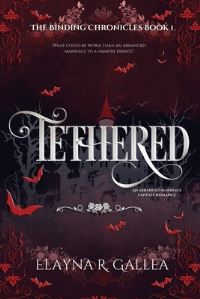 Book Cover for Tethered by Elayna R Gallea