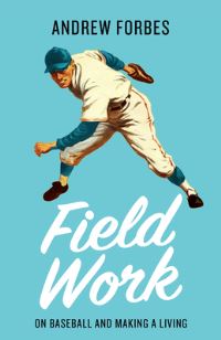 Book Cover for Field Work by Andrew Forbes