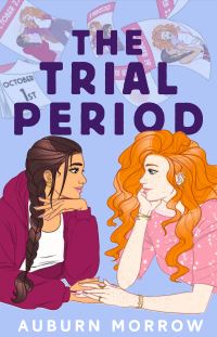 Book Cover for The Trial Period by Auburn Morrow