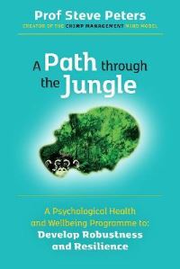 Book Cover for A Path Through the Jungle by Steve Peters