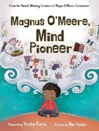 Book Cover for Magnus O'Meere, Mind Pioneer by Kristin S Pierce