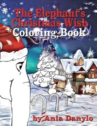 Book Cover for The Elephant's Christmas Wish Coloring Book by Ania Danylo