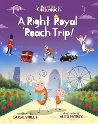 Book Cover for A Right Royal 'Roach Trip! by Susie Violet