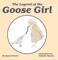 Book Cover for The Legend of the Goose Girl by Rupert Procter