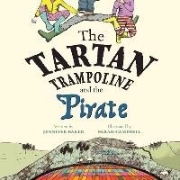 Book Cover for The Tartan Trampoline and the Pirate by Jennifer Baker