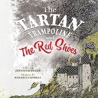 Book Cover for The Tartan Trampoline and the Red Shoes by Jennifer Baker