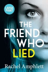 Book Cover for The Friend Who Lied by Rachel Amphlett