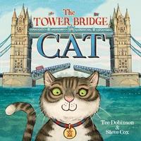 Book Cover for The Tower Bridge Cat by Tee Dobinson