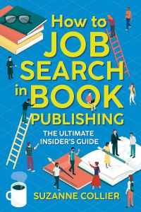 Book Cover for How to Job Search in Book Publishing 2019 by Suzanne Collier