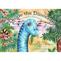 Book Cover for Dugie the Dinosaur by Anne Brusatte, Stephen Brusatte