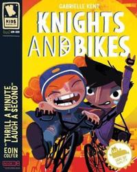 Book Cover for Knights and Bikes by Gabrielle Kent