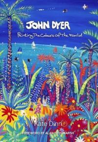 Book Cover for John Dyer by Kate Dinn, John Dyer Gallery
