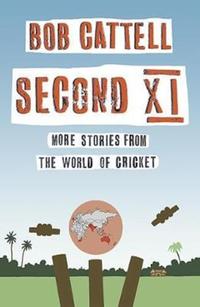 Book Cover for Second XI by Bob Cattell