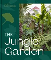 Book Cover for The Jungle Garden by Philip Oostenbrink