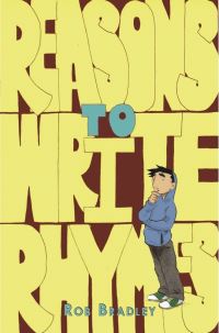 Book Cover for Reasons to Write Rhymes by Rob Bradley