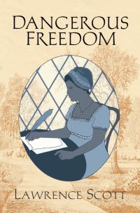 Book Cover for Dangerous Freedom by Lawrence Scott