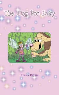 Book Cover for The Dog Poo Fairy by Tracey Bryant