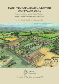 Book Cover for The Evolution of a Romano-British Courtyard Villa by Tom Brindle, Mark Brett, Jonathan Hart