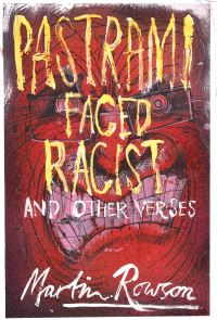 Book Cover for Pastrami Faced Racist and Other Verses by Martin Rowson