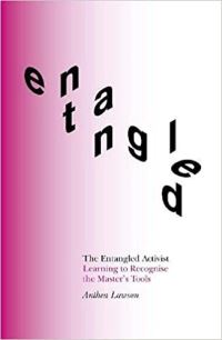 Book Cover for The Entangled Activist by Anthea Lawson