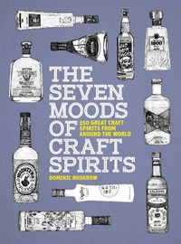Book Cover for The Seven Moods of Craft Spirits by Dominic Roskrow
