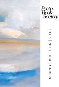 Book Cover for Poetry Book Society Spring 2018 Bulletin by Alice Kate Mullen