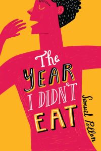 Book Cover for The Year I Didn't Eat by Samuel Pollen