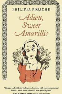 Book Cover for Adieu, Sweet Amarillis by Philippa Pigache