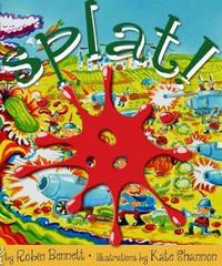 Book Cover for SPLAT! by Robin Bennett