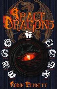 Book Cover for Space Dragons by Robin Bennett