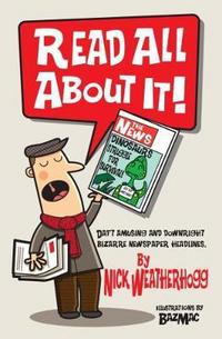 Book Cover for Read All About It by Nick Weatherhogg