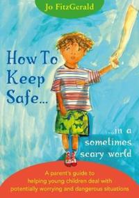 Book Cover for How To Keep Safe by Jo FitzGerald