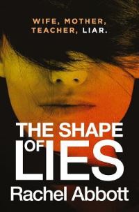 Book Cover for The Shape of Lies by Rachel Abbott