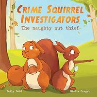 Book Cover for Crime Squirrel Investigators by Emily Dodd