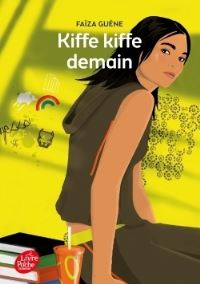 Book Cover for Kiffe, Kiffe Demain by Faiza Guene