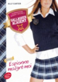 Book Cover for Gallagher Academy 1 Espionne Malgre Moi by Ally Carter
