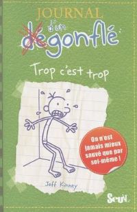 Book Cover for Journal D'Un Degonfle Trop C'Est Trop by Jeff Kinney