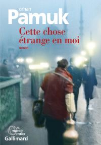 Book Cover for Cette Chose Etrange En Moi by Orhan Pamuk