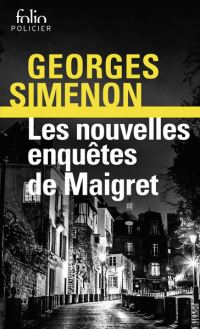 Book Cover for Les Nouvelles Enquetes De Maigret by Georges Simenon