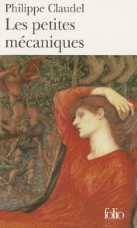 Book Cover for Les Petites Mecaniques by Philippe Claudel