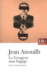 Book Cover for Le Voyageur Sans Bagage by Jean Anouilh