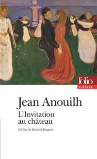 Book Cover for L'invitation Au Chateau by Jean Anouilh