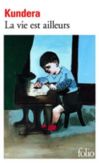 Book Cover for La Vie Est Ailleurs by Milan Kundera