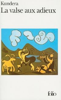 Book Cover for La Valse Aux Adieux by Milan Kundera