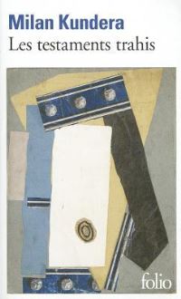 Book Cover for Les Testaments Trahis by Milan Kundera
